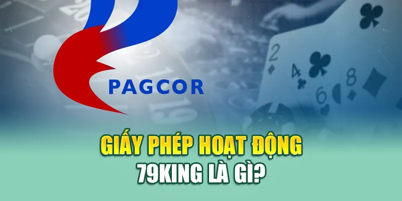 Giấy Phép Hoạt Động 79King 1 Giấy phép hoạt động 79King là gì?