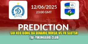 Soi Kèo Bóng Đá Dinamo Minsk Vs FK Slutsk Tại dirkkuytofficialwebsite.com