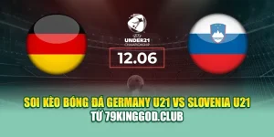 Soi Kèo Bóng Đá Germany U21 Vs Slovenia U21 Từ dirkkuytofficialwebsite.com